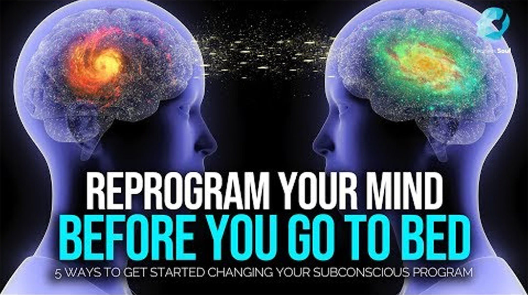 Reprogram Your Mind Before Sleeping